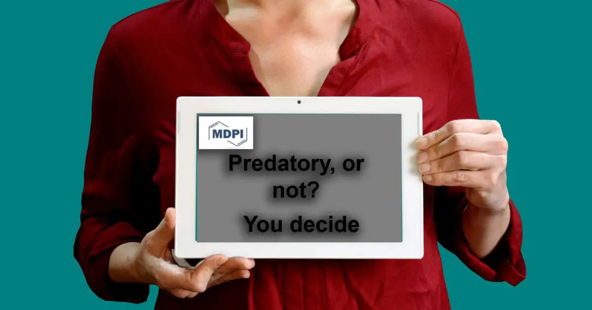 Woman holding a sign saying "MDPI: Predatory or not? You decide"